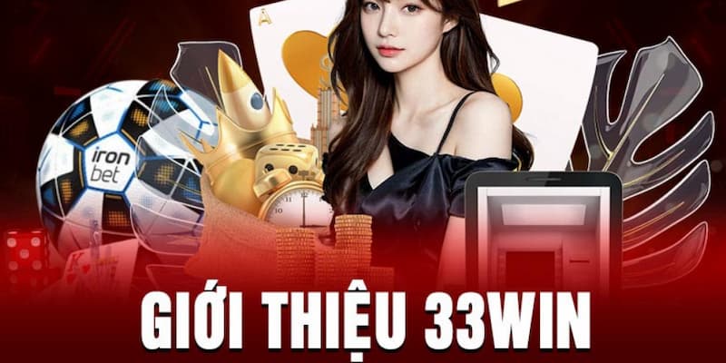 Khái quát về 33win